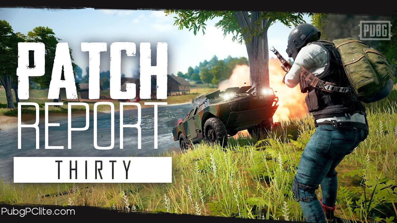 PUBG PC releases Patch Report 30